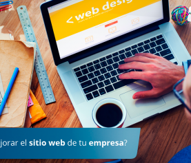 ¿Cómo mejorar el sitio web de tu empresa?