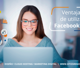 Ventajas de utilizar Facebook Ads